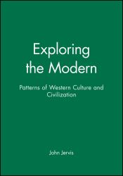 Exploring the Modern : Patterns of Western Culture and Civilization