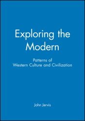 Exploring the Modern : Patterns of Western Culture and Civilization