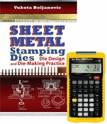 Sheet Metal Stamping Dies: Die Design and Die Making Practice + 4090 Sheet Metal / HVAC Pro Calc Calculator (Set)