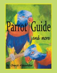 Parrot Guide and More