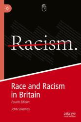 Race and Racism in Britain : Fourth Edition