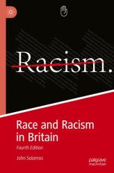 Race and Racism in Britain : Fourth Edition