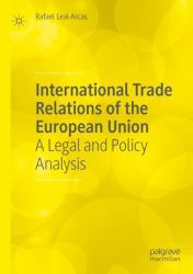 International Trade Relations of the European Union : A Legal and Policy Analysis