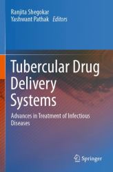 Tubercular Drug Delivery Systems : Advances in Treatment of Infectious Diseases