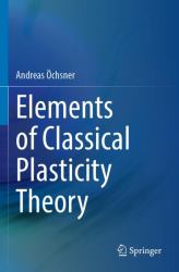 Elements of Classical Plasticity Theory