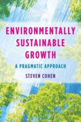 Environmentally Sustainable Growth : A Pragmatic Approach