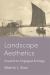 Landscape Aesthetics : Toward an Engaged Ecology