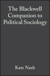 The Blackwell Companion to Political Sociology