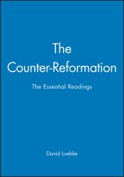 The Counter-Reformation : The Essential Readings