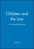 Children and the Law : The Essential Readings