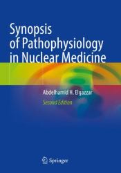 Synopsis of Pathophysiology in Nuclear Medicine