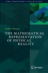 The Mathematical Representation of Physical Reality