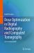 Dose Optimization in Digital Radiography and Computed Tomography : An Essential Guide