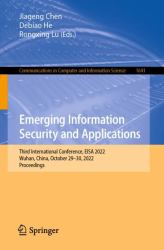 Emerging Information Security and Applications : Third International Conference, EISA 2022, Wuhan, China, October 29-30, 2022, Proceedings