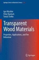 Transparent Wood Materials : Properties, Applications, and Fire Behaviour