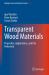 Transparent Wood Materials : Properties, Applications, and Fire Behaviour