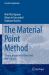 The Material Point Method : Theory, Implementations and Applications