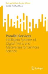 Parallel Services : Intelligent Systems of Digital Twins and Metaverses for Services Science