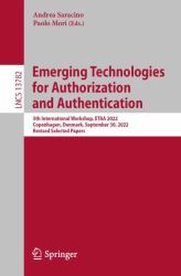 Emerging Technologies for Authorization and Authentication : 5th International Workshop, ETAA 2022, Copenhagen, Denmark, September 30, 2022, Revised Selected Papers