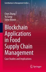 Blockchain Applications in Food Supply Chain Management : Case Studies and Implications