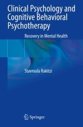 Clinical Psychology and Cognitive Behavioral Psychotherapy : Recovery in Mental Health