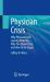 Physician Crisis : Why Physicians Are Leaving Medicine, Why You Should Stay, and How to Be Happy