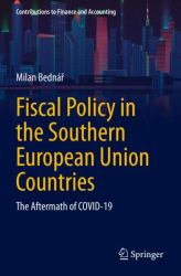 Fiscal Policy in the Southern European Union Countries : The Aftermath of COVID-19