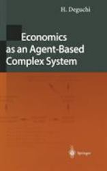 Economics As an Agent-Based Complex System : Toward Agent-Based Social Systems Sciences