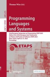 Programming Languages and Systems : 32nd European Symposium on Programming, ESOP 2023, Held As Part of the European Joint Conferences on Theory and Practice of Software, ETAPS 2023, Paris, France, April 22-27, 2023, Proceedings