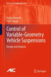 Control of Variable-Geometry Vehicle Suspensions : Design and Analysis