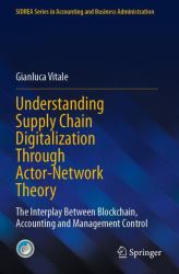 Understanding Supply Chain Digitalization Through Actor-Network Theory : The Interplay Between Blockchain, Accounting and Management Control