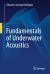 Fundamentals of Underwater Acoustics