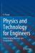 Physics and Technology for Engineers : Understanding Materials and Sustainability