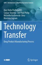 Technology Transfer : Drug Product Manufacturing Process