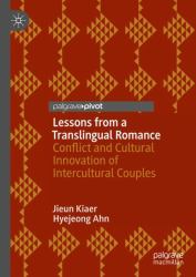 Lessons from a Translingual Romance : Conflict and Cultural Innovation of Intercultural Couples