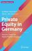 Private Equity in Germany : Venture Capital for Digital Platform Start-Ups