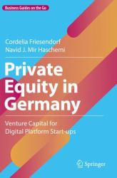 Private Equity in Germany : Venture Capital for Digital Platform Start-Ups