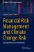 Financial Risk Management and Climate Change Risk : The Experience in a Central Bank