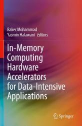 In-Memory Computing Hardware Accelerators for Data-Intensive Applications