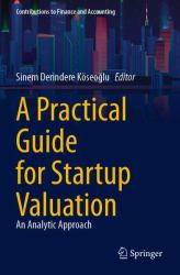 A Practical Guide for Startup Valuation : An Analytic Approach