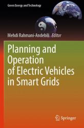 Planning and Operation of Electric Vehicles in Smart Grids