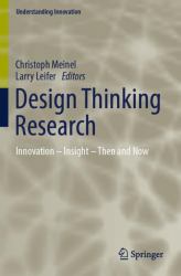 Design Thinking Research : Innovation - Insight - Then and Now