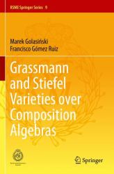 Grassmann and Stiefel Varieties over Composition Algebras