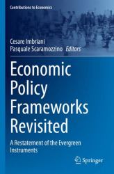 Economic Policy Frameworks Revisited : A Restatement of the Evergreen Instruments