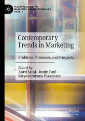 Contemporary Trends in Marketing : Problems, Processes and Prospects