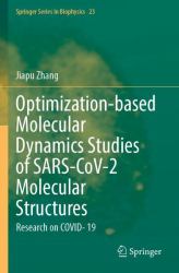 Optimization-Based Molecular Dynamics Studies of SARS-CoV-2 Molecular Structures : Research on COVID- 19