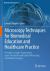 Microscopy Techniques for Biomedical Education and Healthcare Practice : Principles in Light, Fluorescence, Super-Resolution and Digital Microscopy, and Medical Imaging