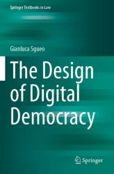 The Design of Digital Democracy