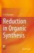 Reduction in Organic Synthesis