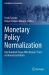 Monetary Policy Normalization : One Hundred Years after Keynes' Tract on Monetary Reform